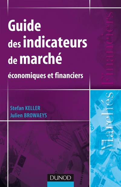 Guide des indicateurs de marché économiques et financiers