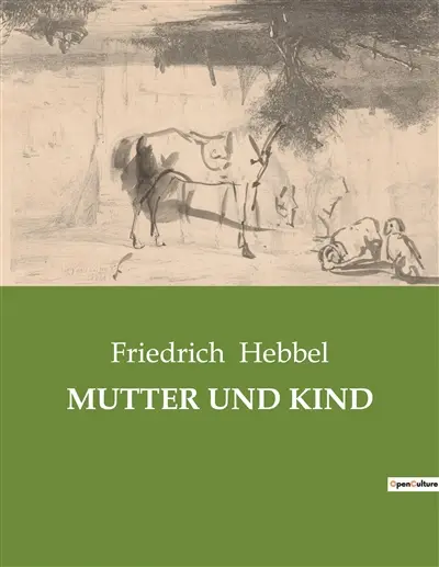 MUTTER UND KIND : Ein Gedicht in sieben Gesängen über menschliche Schicksale und soziale Herausforderungen