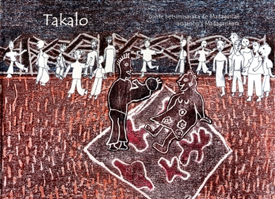 Takalo : anganon'i Madagasikara. Takalo : conte betsimisaraka de Madagascar