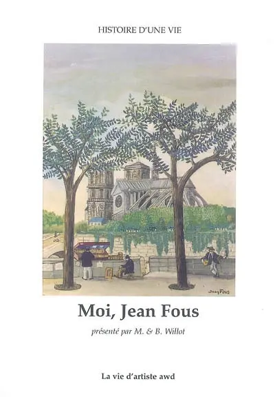 Moi, Jean Fous : histoire d'une vie