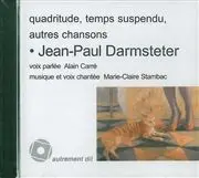 Quadritude. Temps suspendu : et autres chansons