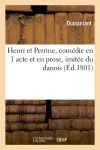 Henri et Perrine, comédie en 1 acte et en prose, imitée du danois