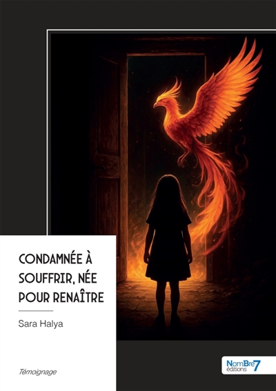 Condamnée à souffrir, née...