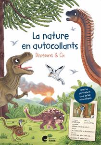 La nature en autocollants. Dinosaures & Cie