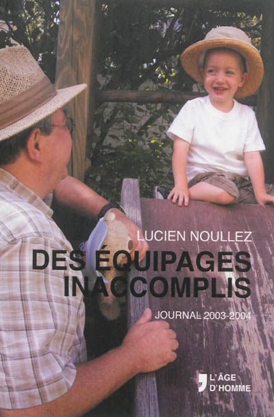 Journal. Des équipages inaccomplis : 2003-2004
