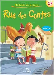 Rue des Contes, méthode de lecture CP cycle 2. Vol. 2