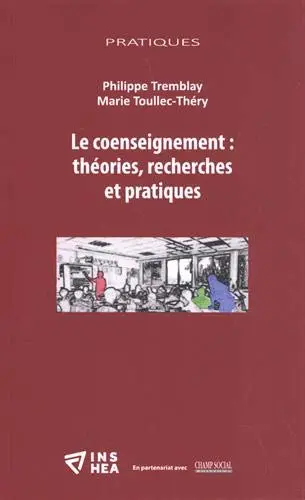 Le coenseignement : théories, recherches et pratiques