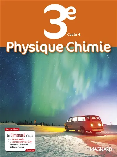 Physique chimie 3e, cycle 4 : bimanuel : programme 2016