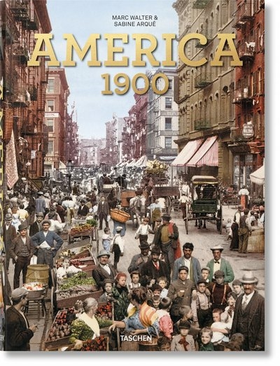 America : 1900 : an American odyssey, photos from the Detroit photographic company, 1888-1924