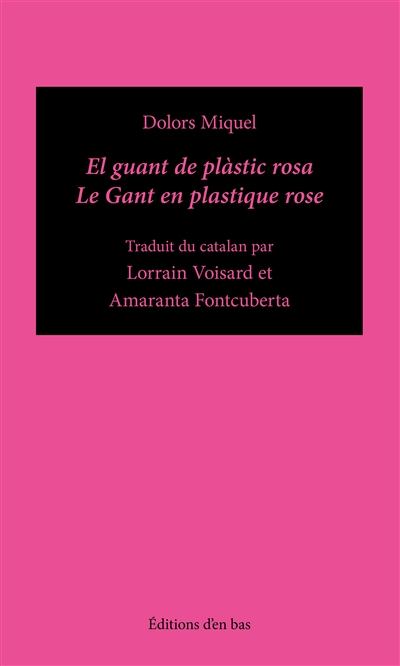 El guant de plàstic rosa. Le gant de plastique rose