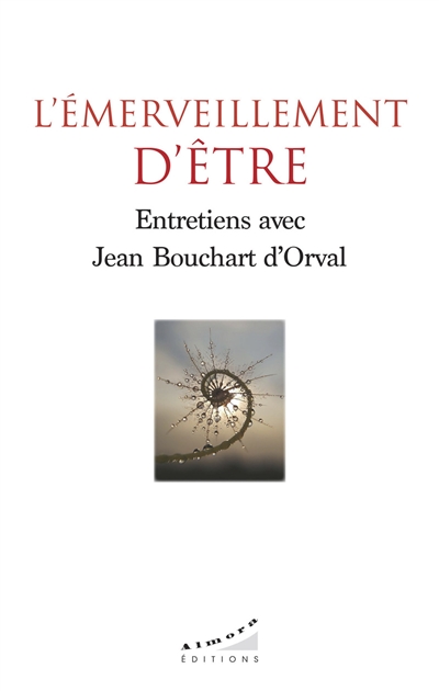 L'émerveillement d'être :...