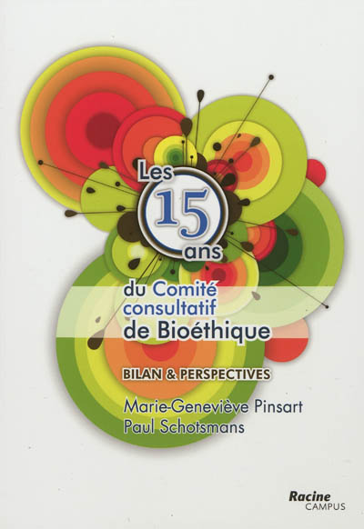 Les 15 ans du Comité consultatif de bioéthique : bilan et perspectives