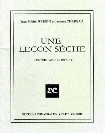 Une leçon sèche