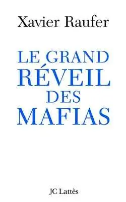 Le grand réveil des mafias