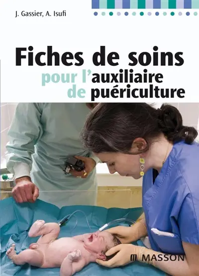 Fiches de soins pour les auxiliaires de puériculture
