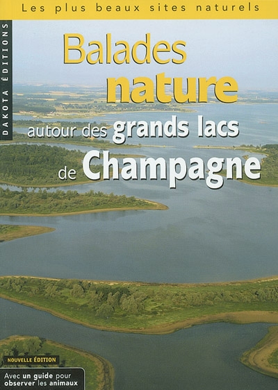 Balades nature autour des grands lacs de Champagne