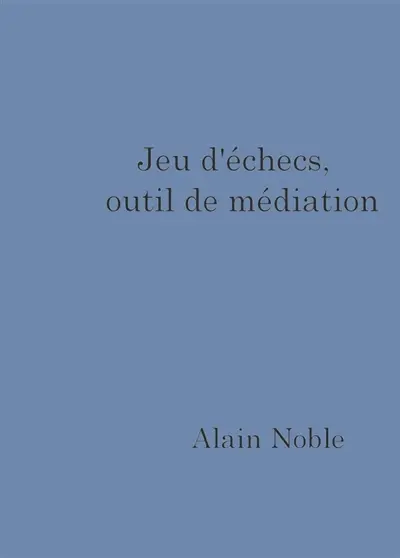 Jeu d'échecs, outil de médiation