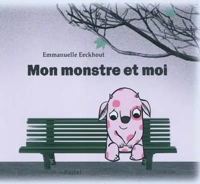 Mon monstre et moi