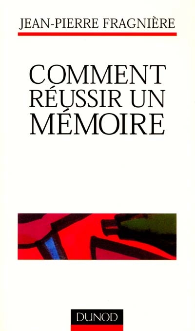 Comment réussir un mémoire