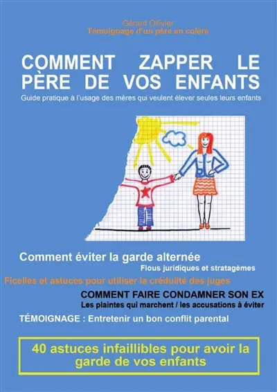 Comment Zapper le père de vos enfants