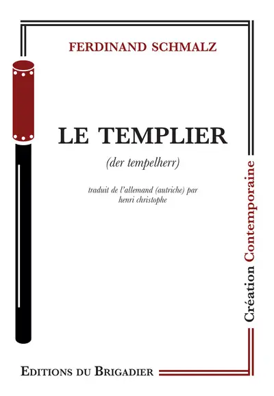 Le templier : une pièce d'édification. Der Tempelherr : ein Erbauungstück
