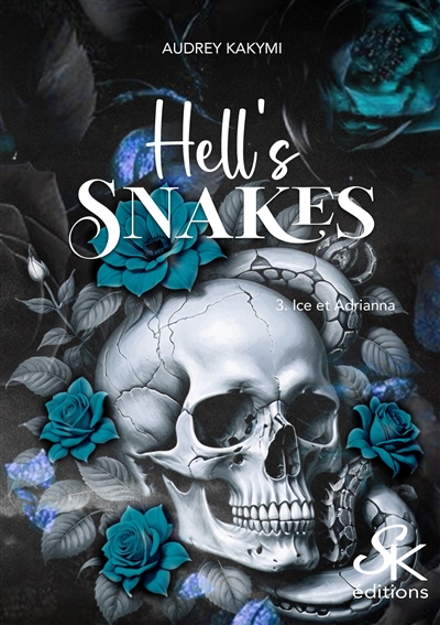 Hell's snakes. Vol. 3. Ice et Adrianna