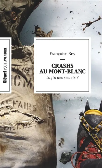 Crashs au Mont-Blanc : la fin des secrets ?