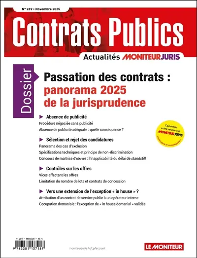 Contrats publics, l'actualité de la commande et des contrats publics, n° 269. Passation des contrats : panorama 2025 de la jurisprudence