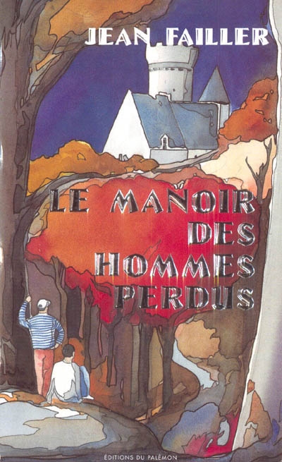 Le manoir des hommes perdus