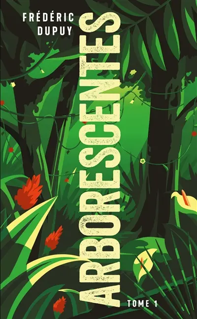 Arborescentes. Vol. 1