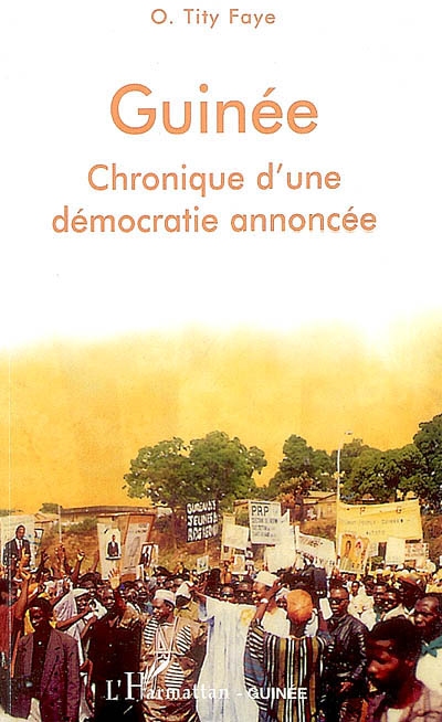Guinée : chronique d'une démocratie annoncée