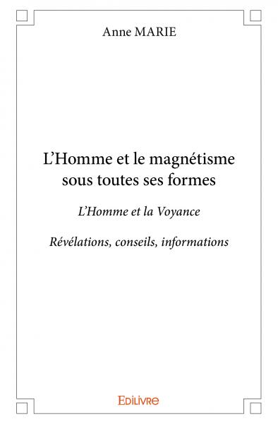 L'homme et le magnétisme...