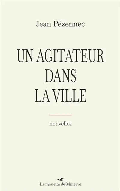 Un agitateur dans la ville