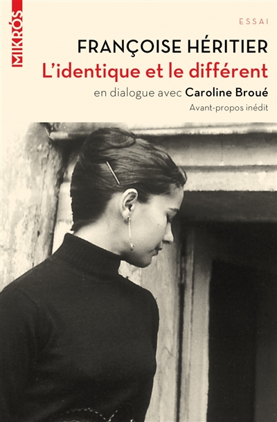 L'identique et le différent : dialogue avec Caroline Broué