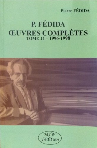 Oeuvres complètes. Vol. 11. 1996-1998