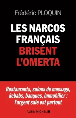 Les narcos français brisent l'omerta