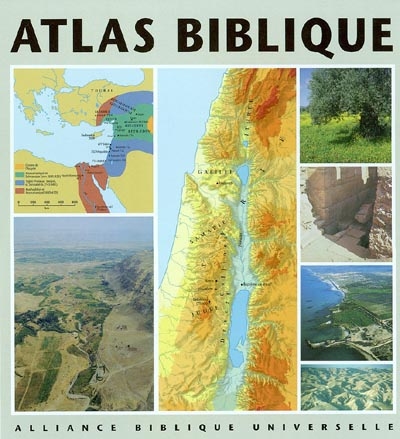 Atlas biblique : un aperçu cartographique du monde de la Bible