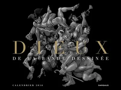 Les dieux de la bande dessinée : calendrier 2016