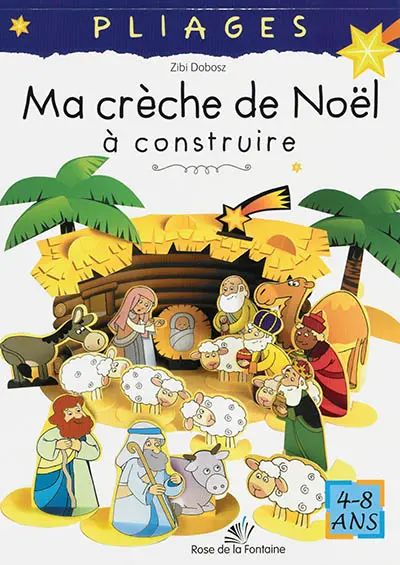 Ma crèche de Noël à construire : 4-8 ans