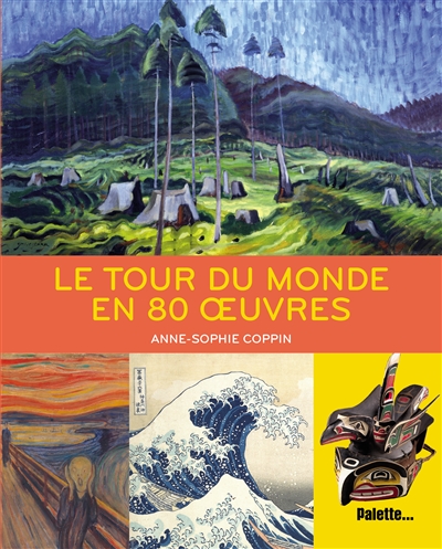 Le tour du monde en 80 oeuvres