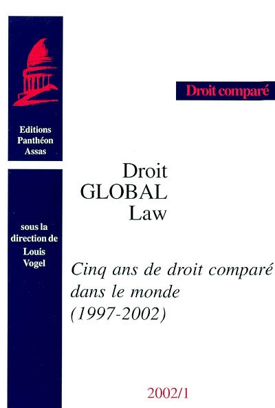 Cinq ans de droit comparé dans le monde (1997-2002)