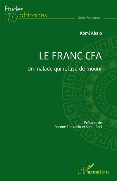 Le franc CFA : un malade qui refuse de mourir