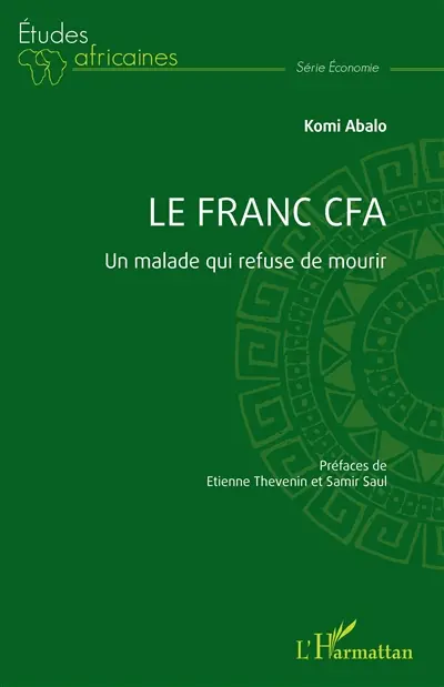 Le franc CFA : un malade qui refuse de mourir
