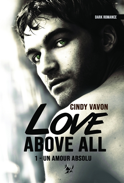 Love Above All : Un amour...