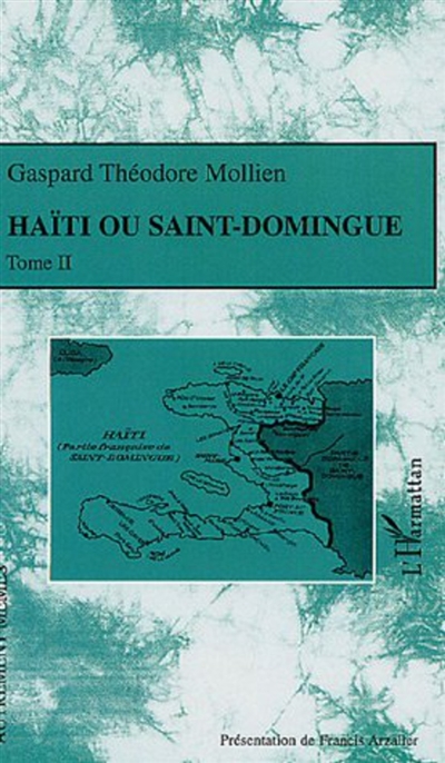Haïti ou Saint-Domingue. Vol. 2