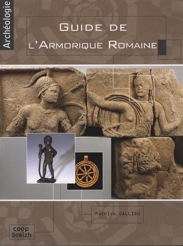 Guide de l'Armorique romaine