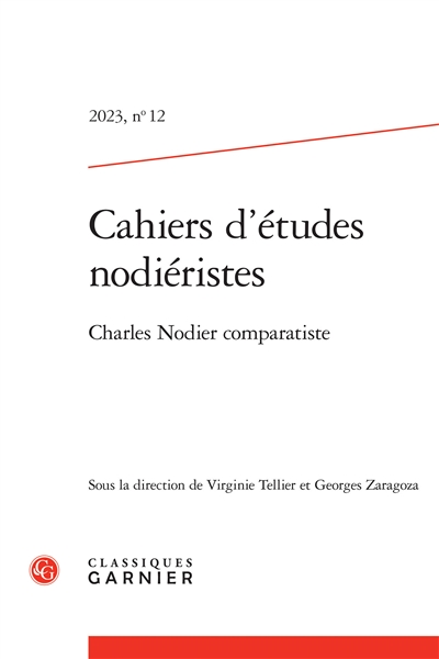 Cahiers d'études nodiéristes, n° 12. Charles Nodier comparatiste