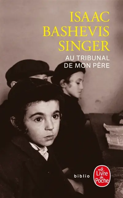 Au tribunal de mon père : souvenirs