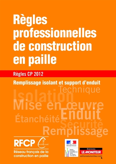 Règles professionnelles de construction en paille, règles CP 2012 : remplissage isolant et support d'enduit