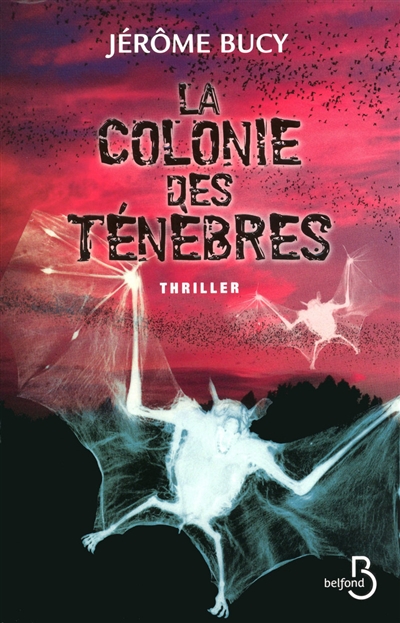 La colonie des ténèbres : thriller